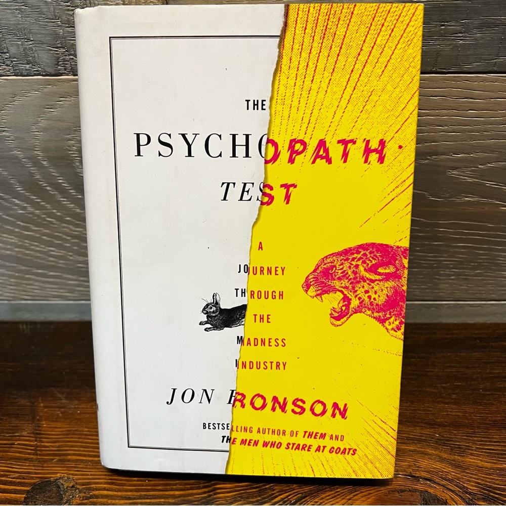 The Psychopath Test: A Journey Through the Madness‎ Industry - Hardcover - GOOD